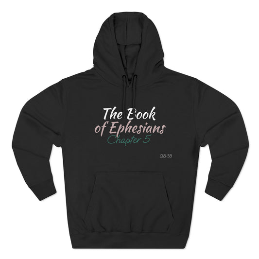The Ephesians 5 Man Hoodie