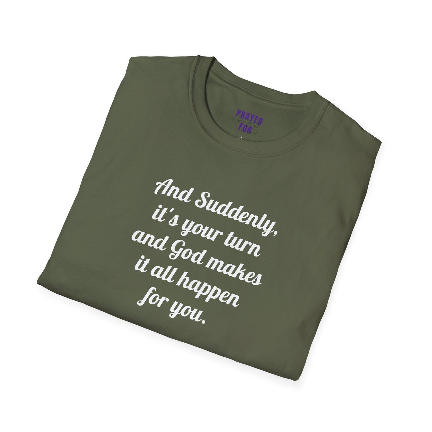 "And Suddenly"  t-shirt