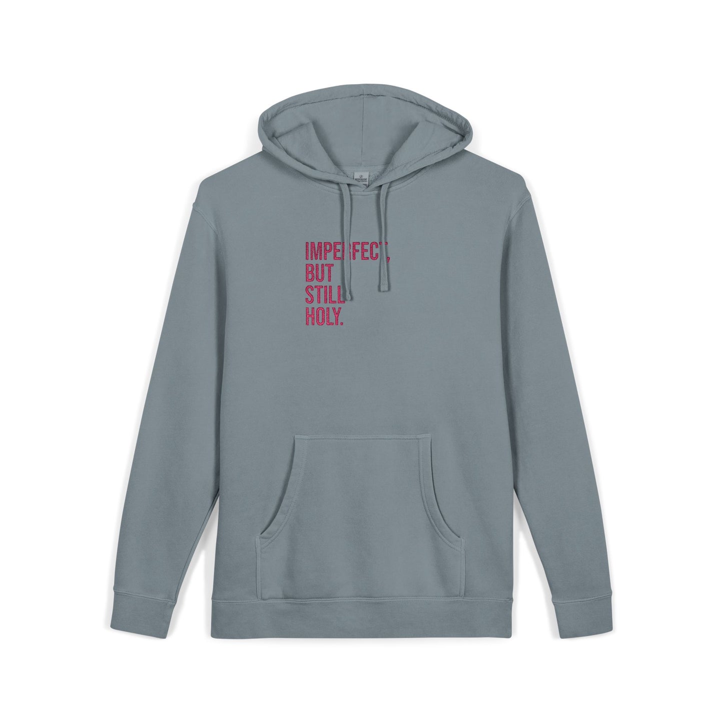 Imperfect, But Still Holy. - Embroidered Hoodie