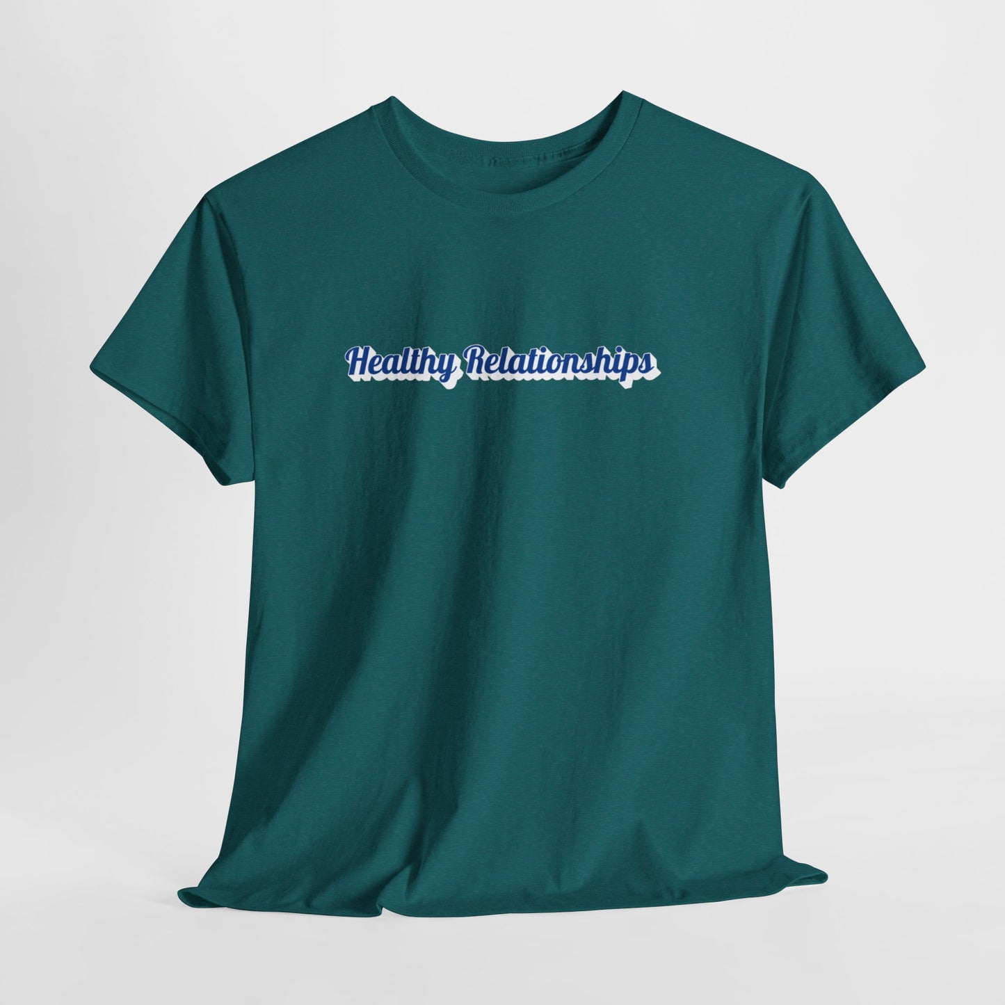 "Healthy Relationships" Heavy Cotton Tee