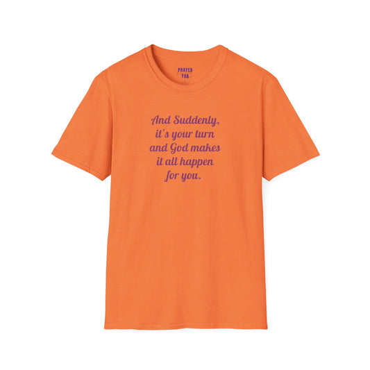 "And Suddenly"  t-shirt