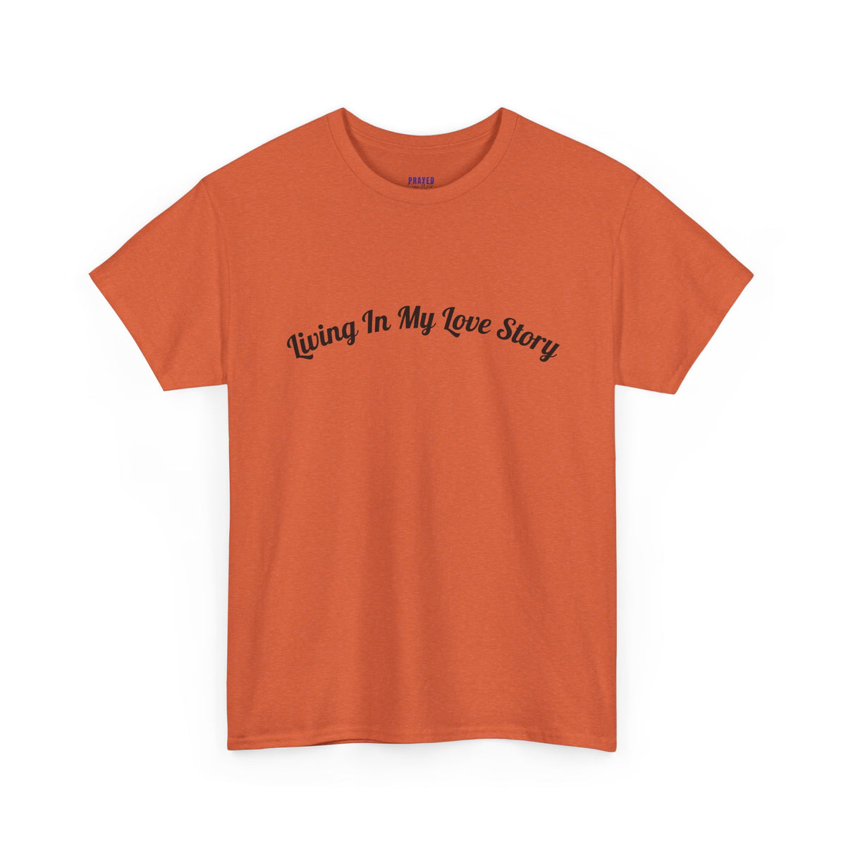 "Living In My Love Story" simple design tee