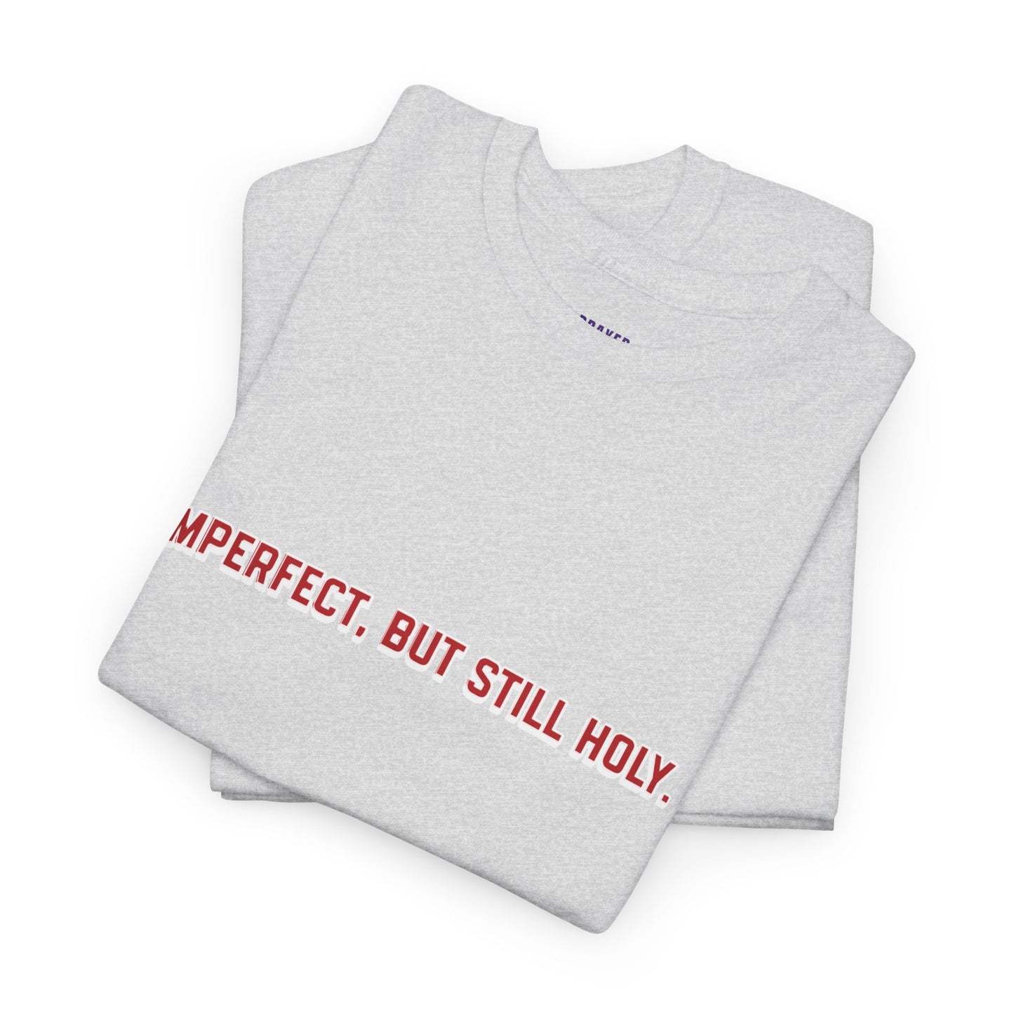 Still Holy T-Shirt