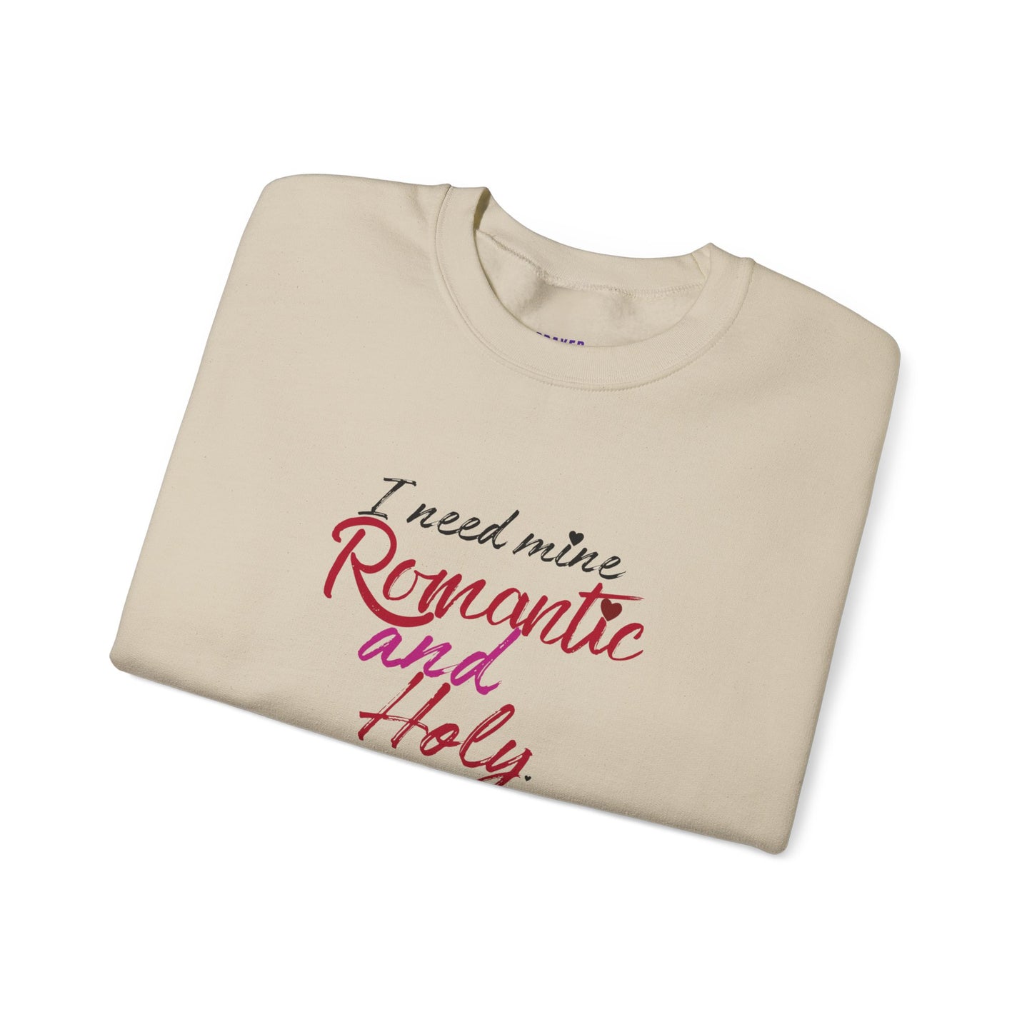 Romantic and Holy Sweatshirt