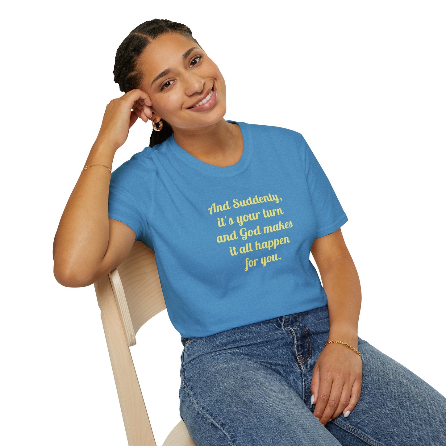 "And Suddenly"  t-shirt