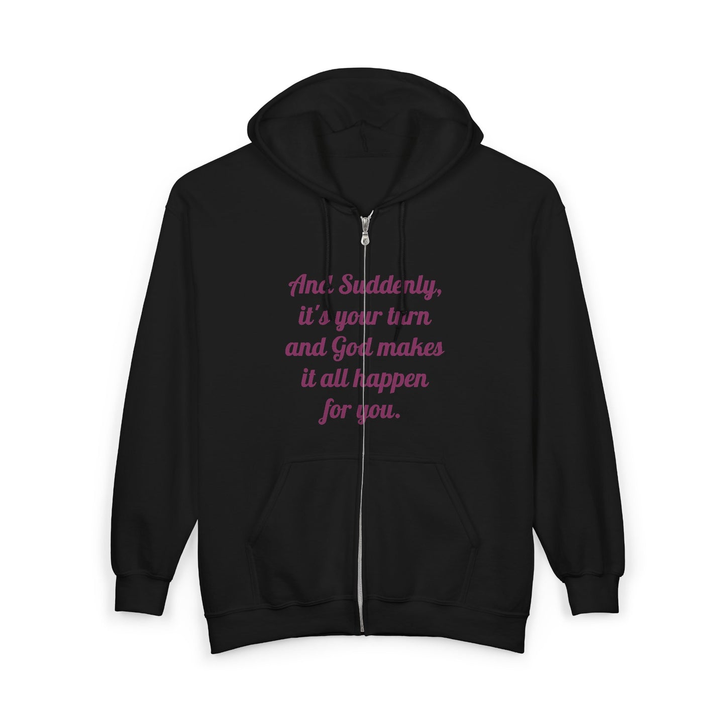"And Suddenly" Zip-up Hoodie