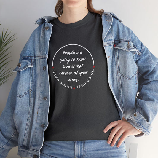 Keep Going  - Your Story - short sleeve Tee