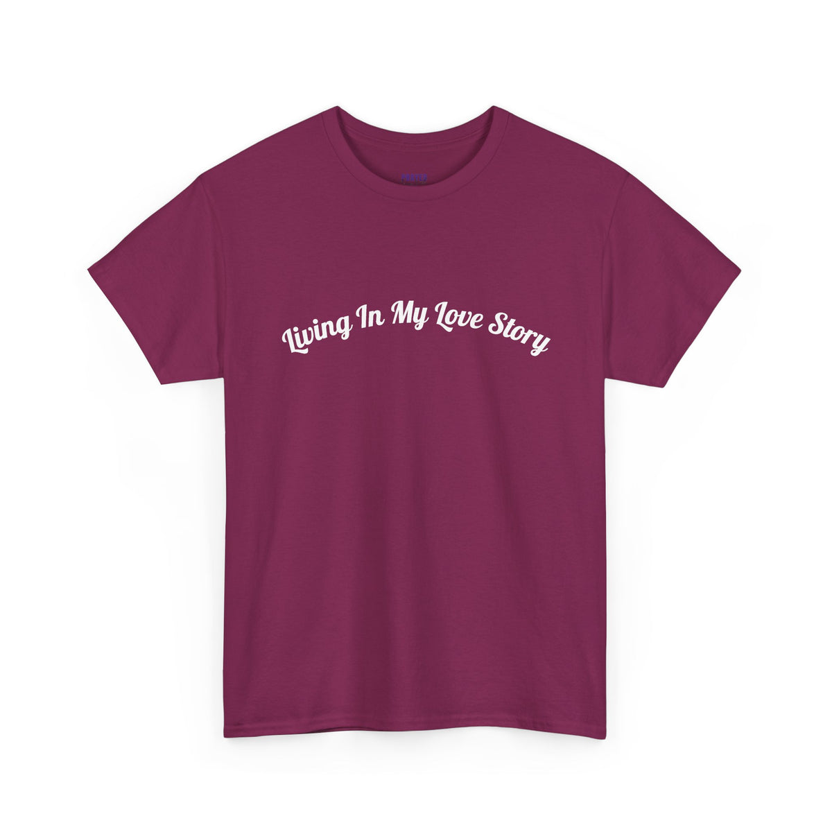 "Living In My Love Story" simple design tee