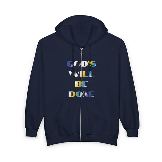 "God's Will Be Done" Zip-up Hoodie