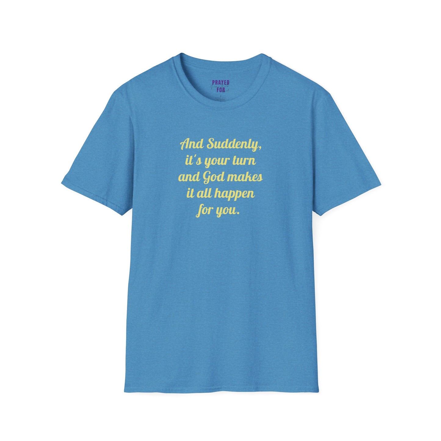 "And Suddenly"  t-shirt