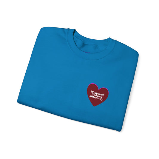 Women of God Love Differently heart sweatshirt