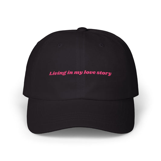 "Living in My Love Story" Cap