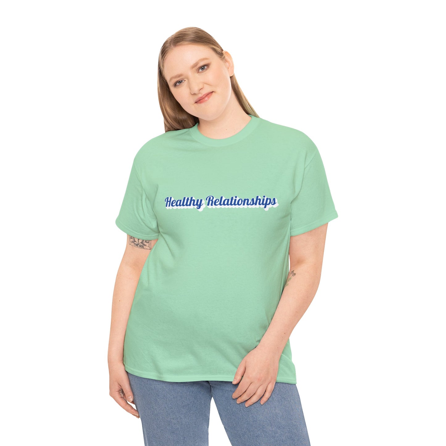 "Healthy Relationships" Tee