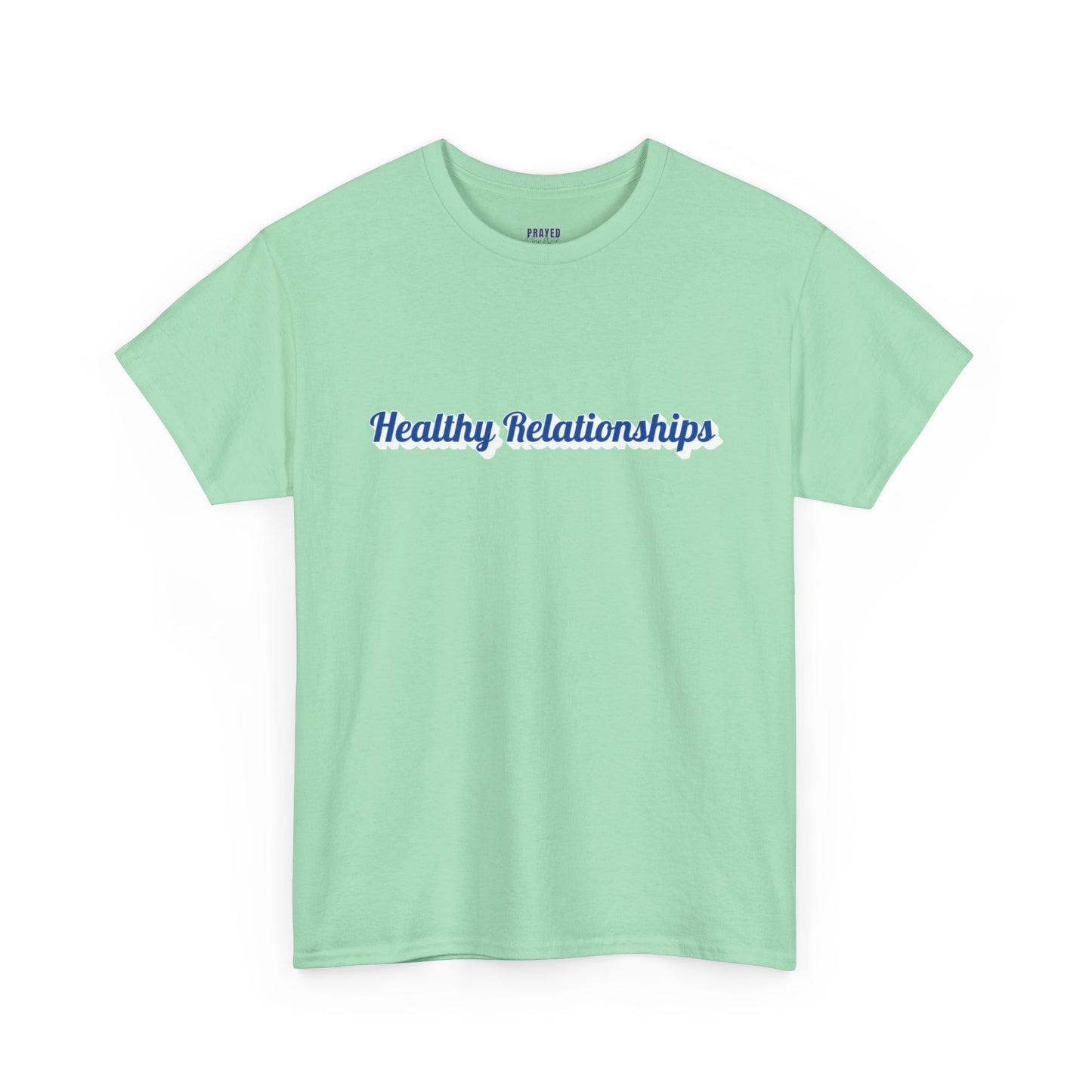 "Healthy Relationships" Tee