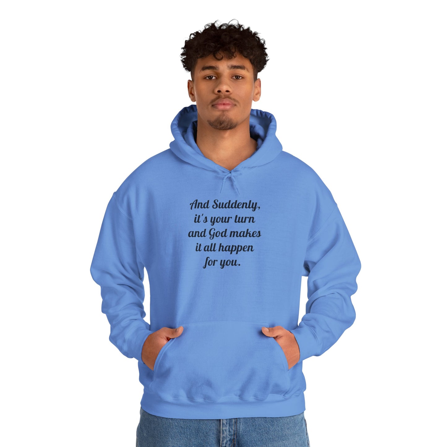 "And Suddenly It's Your Turn" Pullover Hoodie