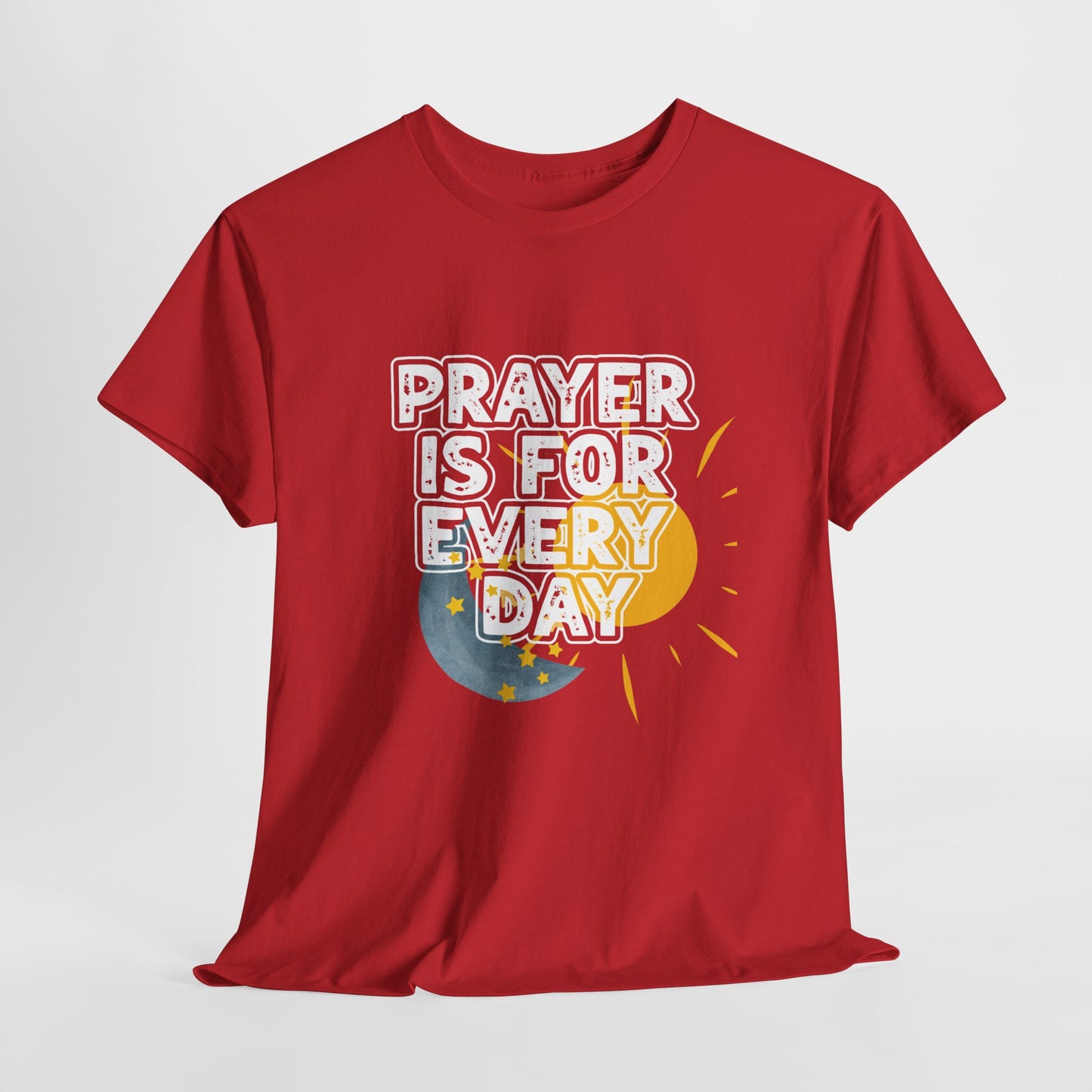 "Prayer is For Every Day" Sun & Moon t-shirt