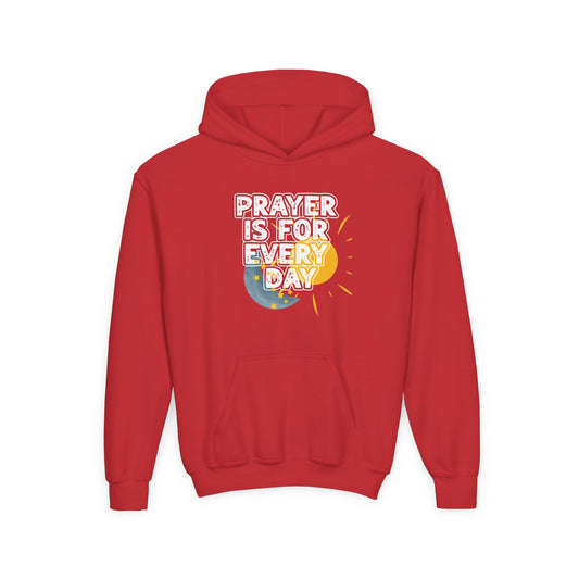 "Prayer is for Every Day" Sun & Moon Youth Hoodie