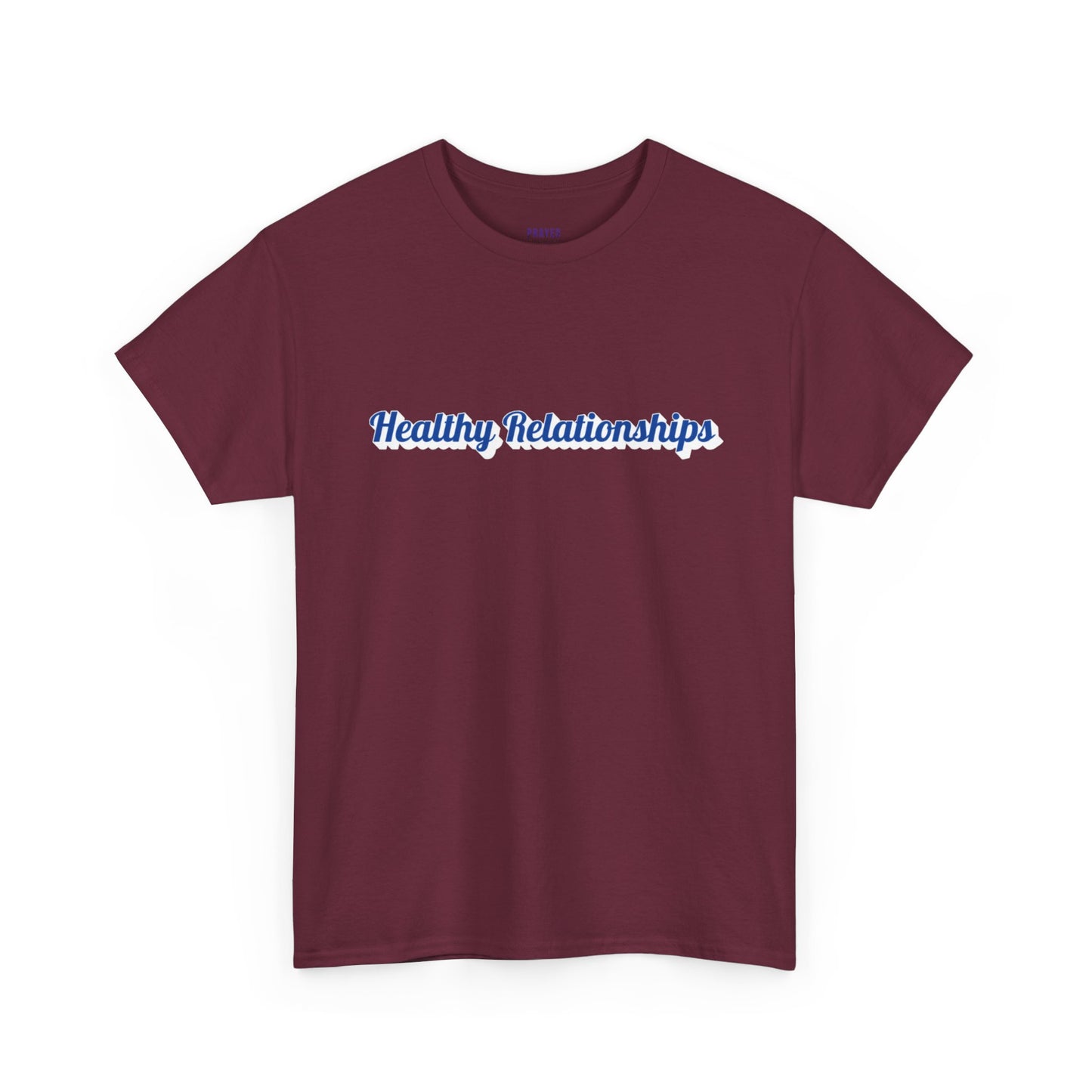 "Healthy Relationships" Tee