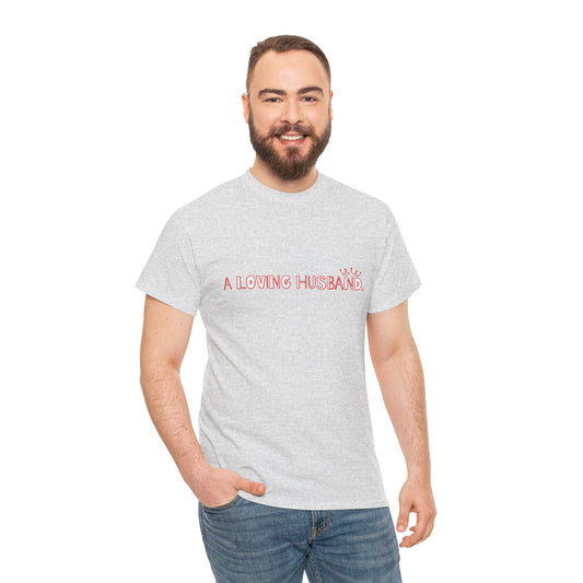 "A Loving Husband" t-shirt