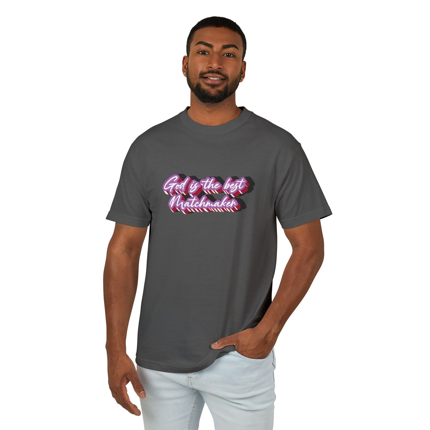 "God is the best Matchmaker" Heavyweight Cotton Tee
