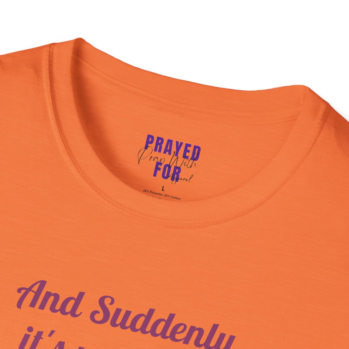 "And Suddenly"  t-shirt