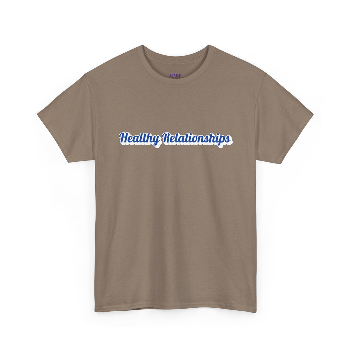 "Healthy Relationships" Tee