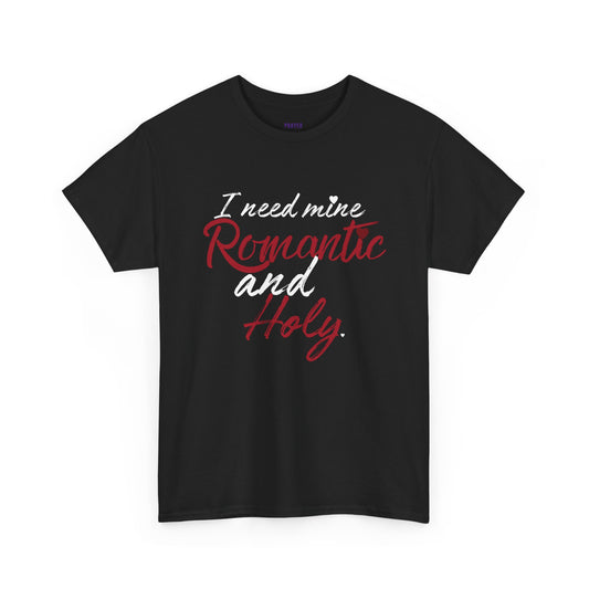 "Romantic and Holy" T-Shirt