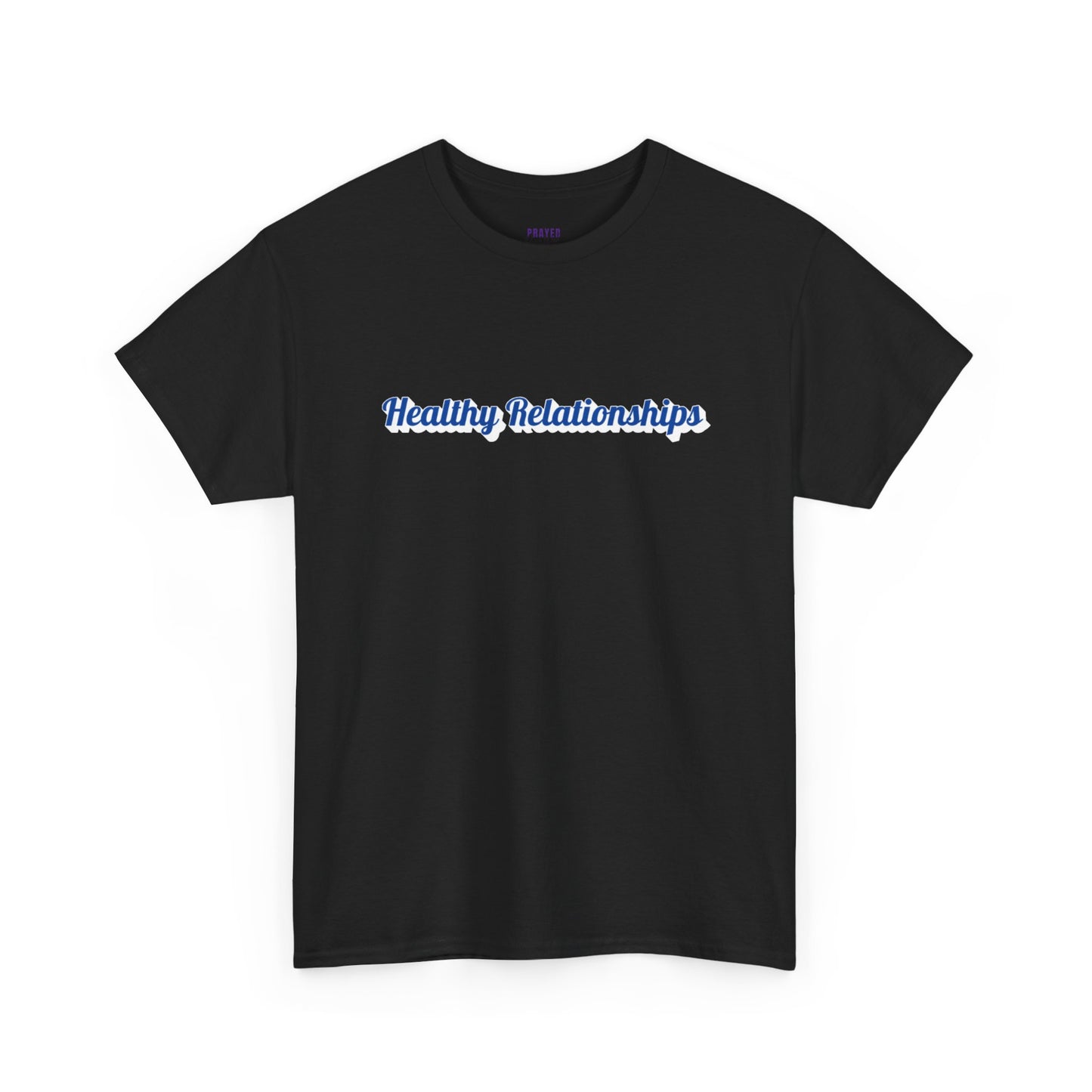 "Healthy Relationships" Heavy Cotton Tee