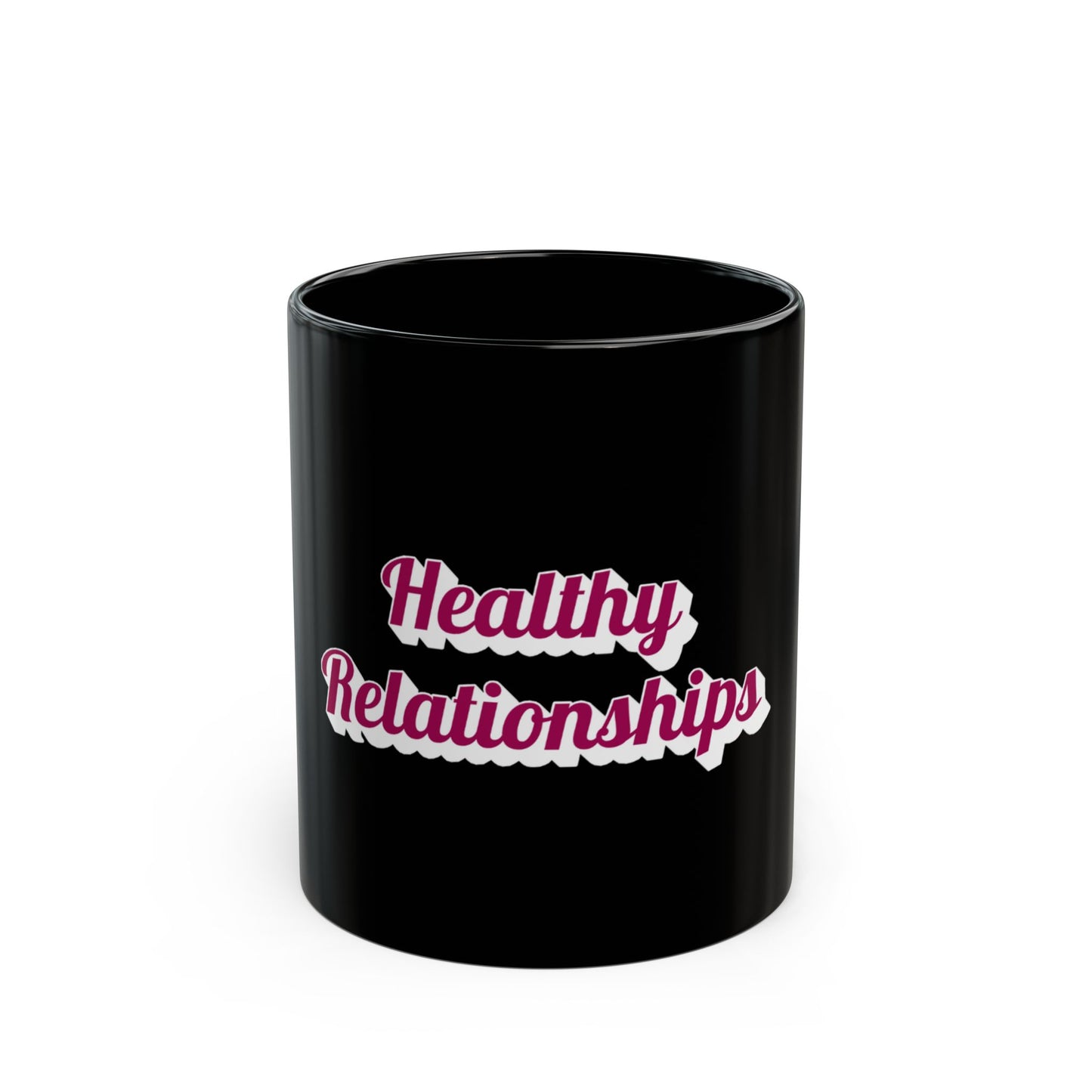 "Healthy Relationships" Black Mug