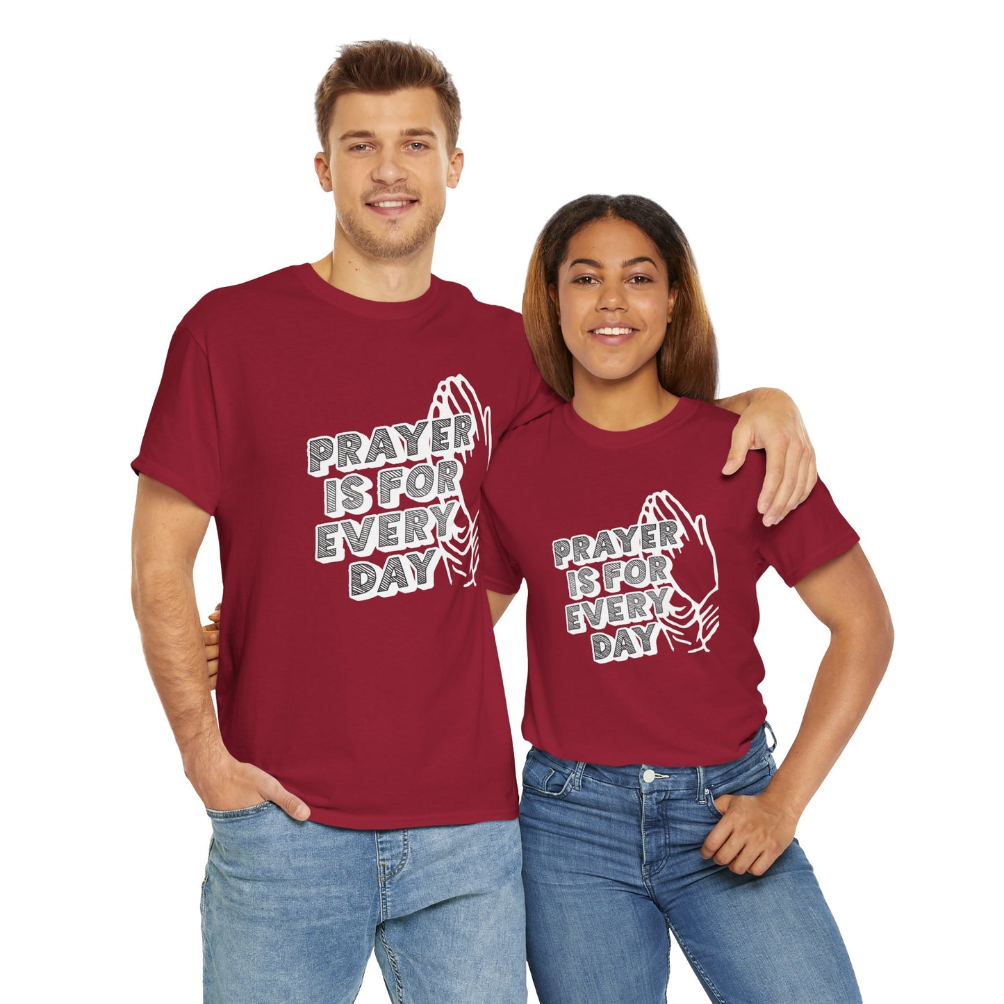 "Prayer is for Every Day" Praying Hands t-shirt