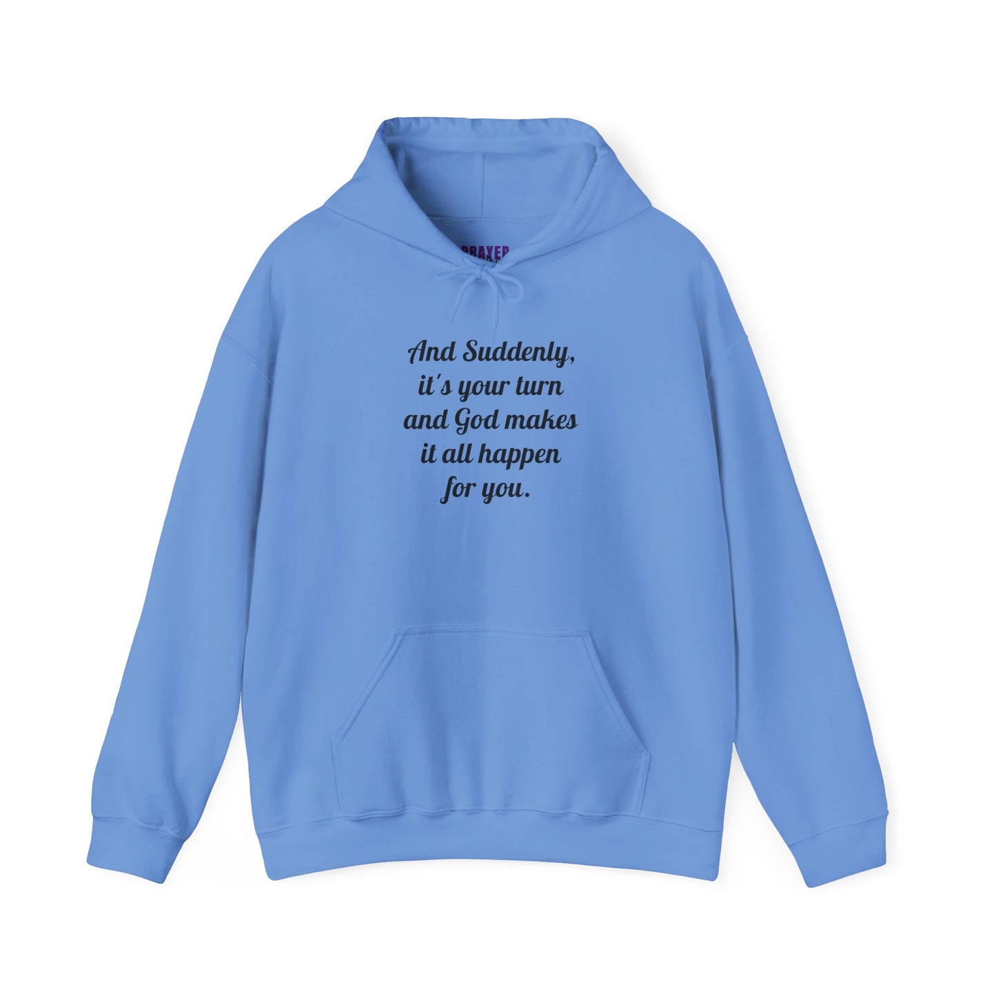 "And Suddenly It's Your Turn" Pullover Hoodie