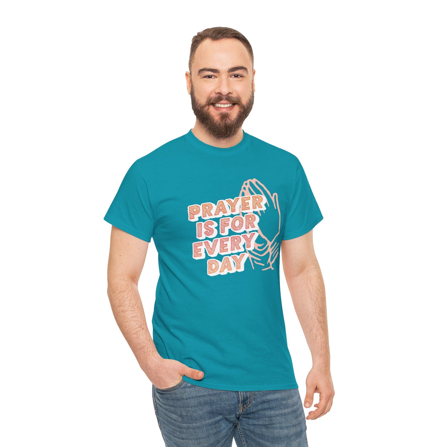 "Prayer is for Every Day" Praying Hands t-shirt