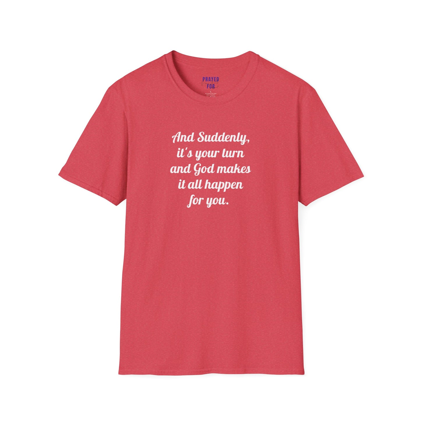 "And Suddenly"  t-shirt