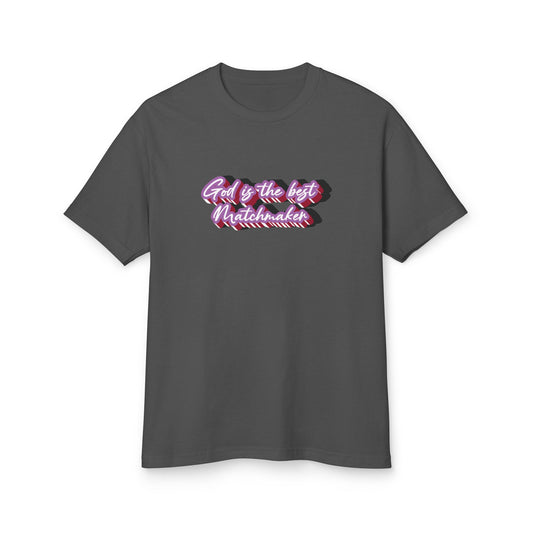 "God is the best Matchmaker" Heavyweight Cotton Tee