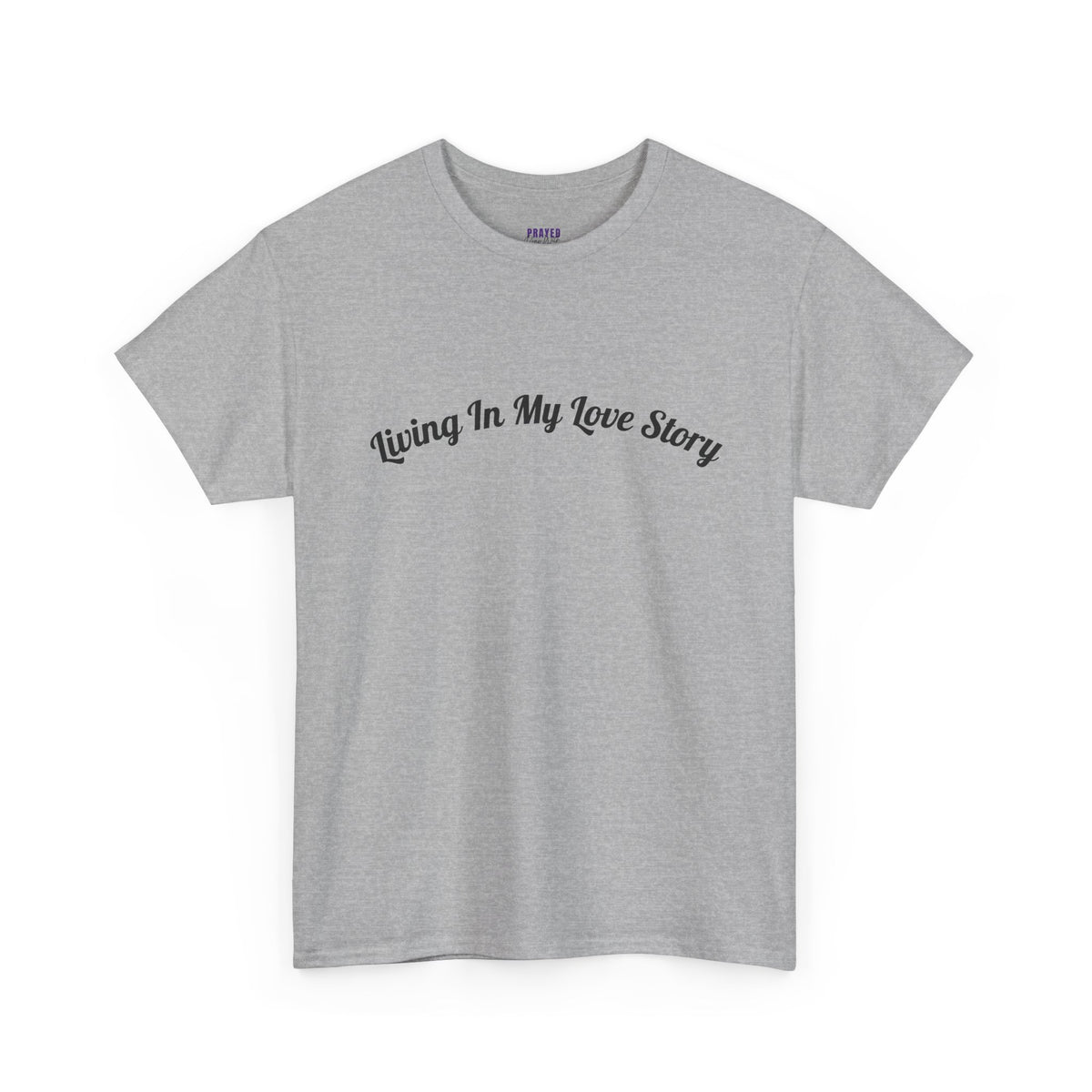 "Living In My Love Story" simple design tee