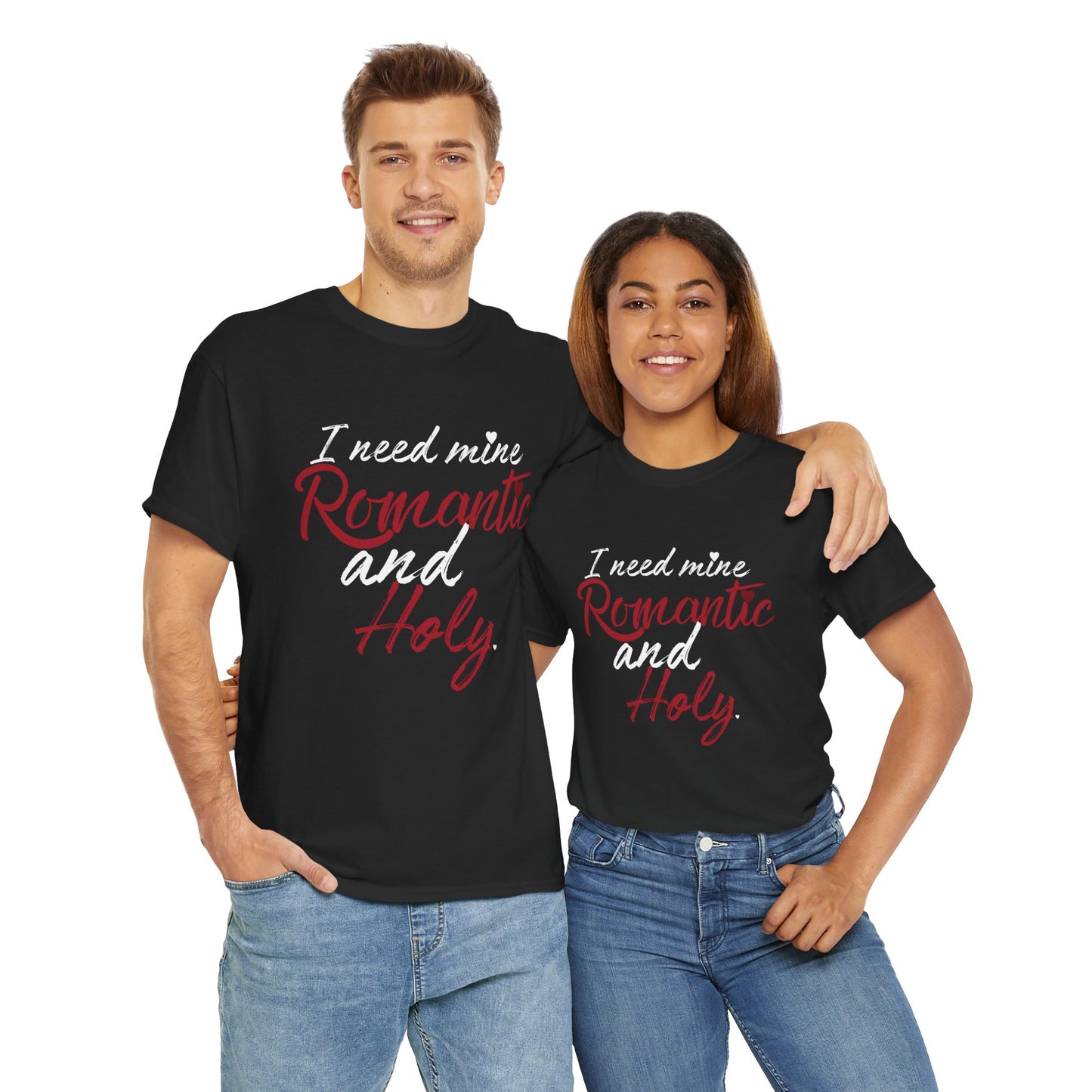 "Romantic and Holy" T-Shirt