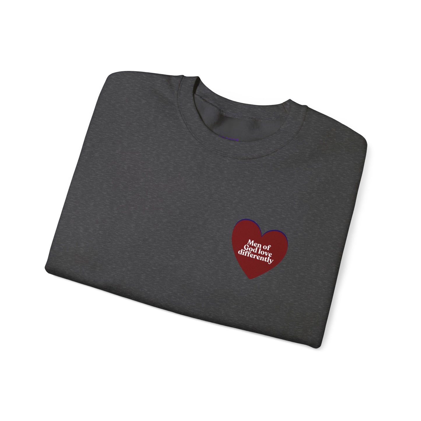 Men of God Love Differently heart sweatshirt
