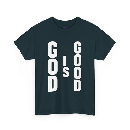 "God is Good" T-Shirt