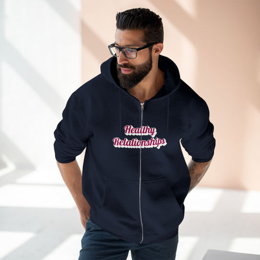 "Healthy Relationships" Zip Up hoodie
