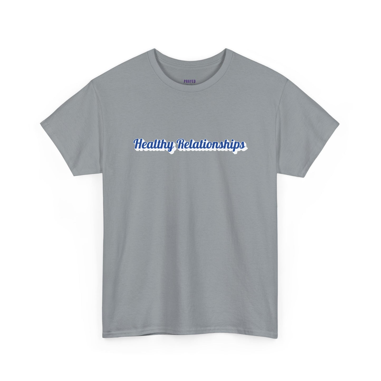 "Healthy Relationships" Heavy Cotton Tee