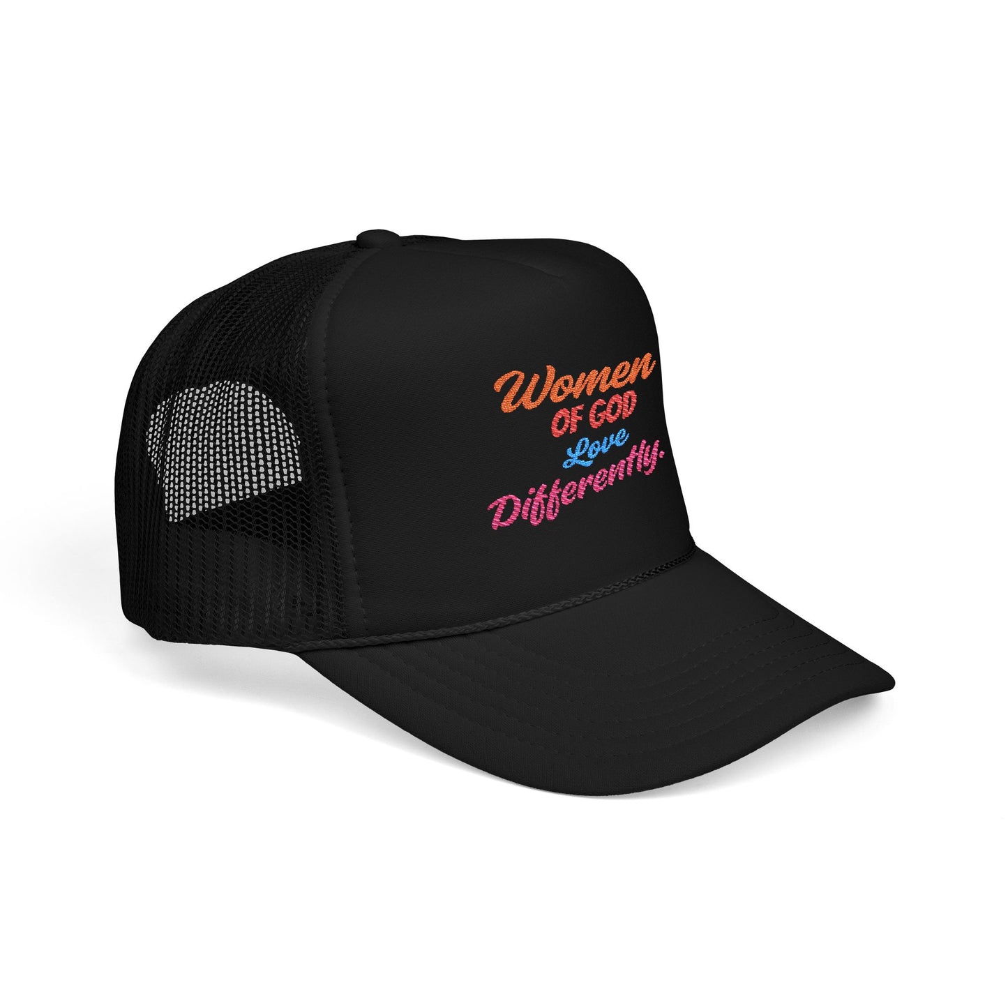 “Women of God Love Differently” Embroidered Foam Trucker Hat