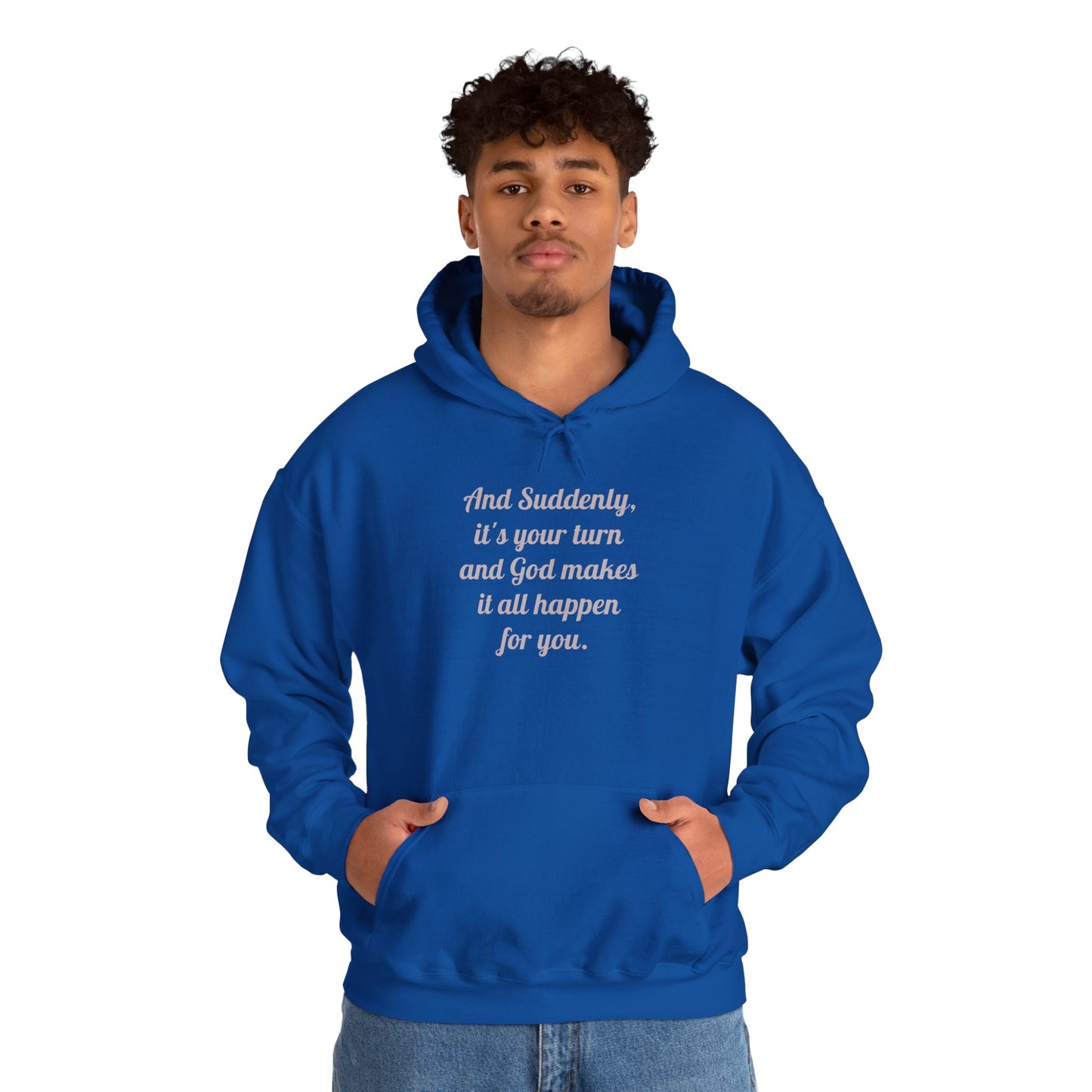 "And Suddenly It's Your Turn" Pullover Hoodie