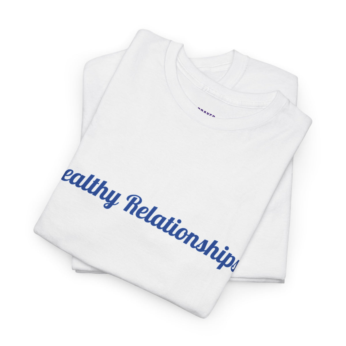 "Healthy Relationships" Tee
