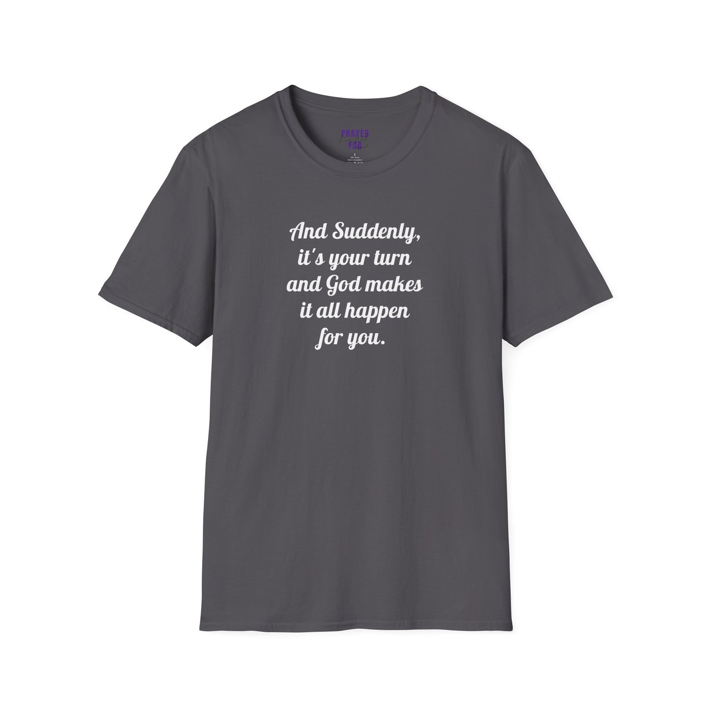 "And Suddenly"  t-shirt