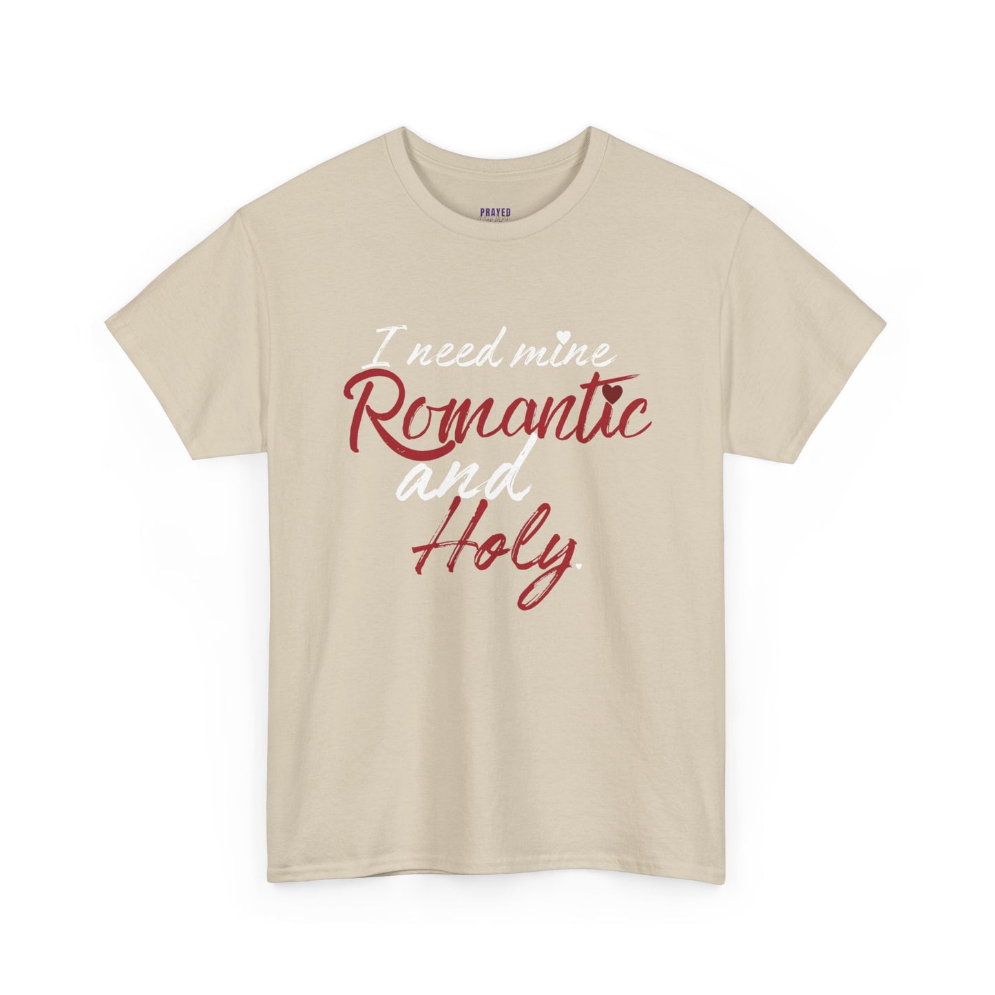 "Romantic and Holy" T-Shirt