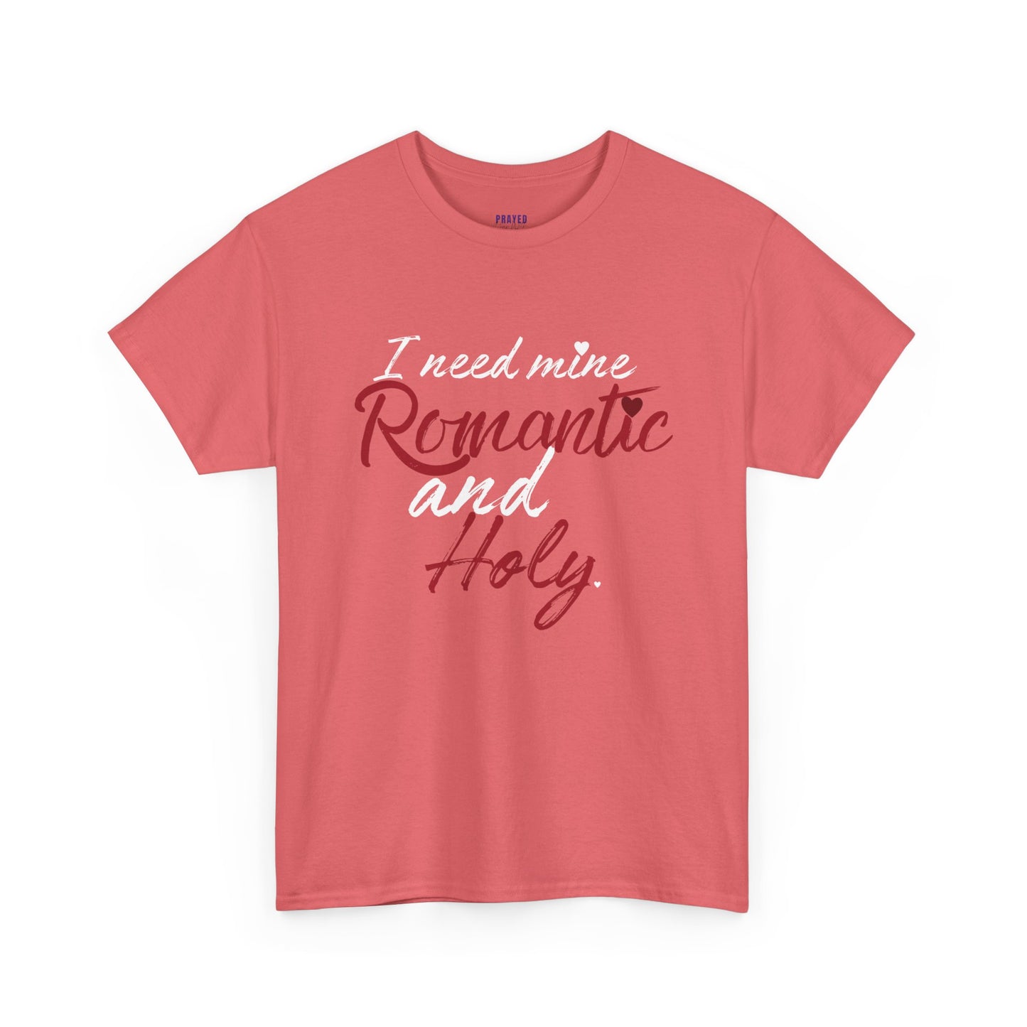 "Romantic and Holy" T-Shirt