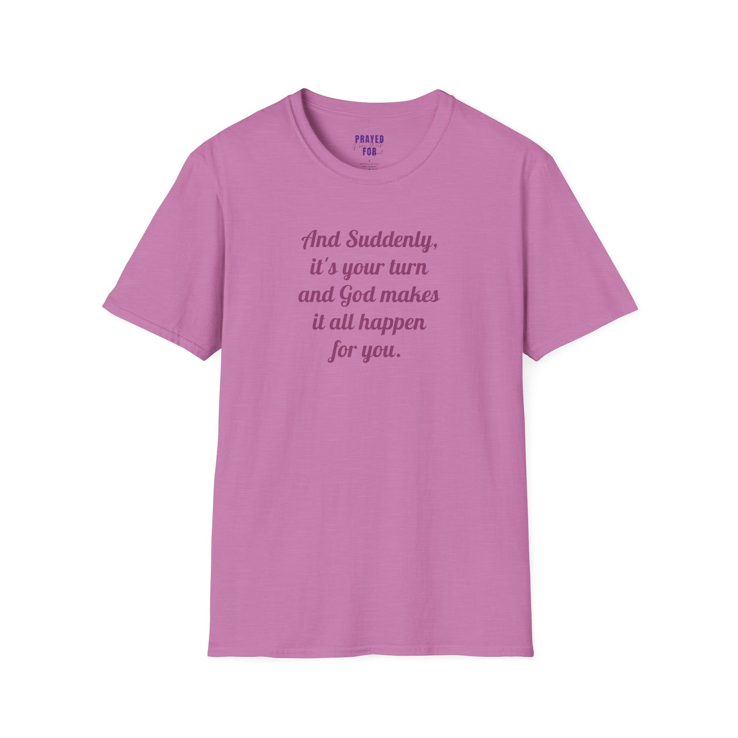 "And Suddenly"  t-shirt