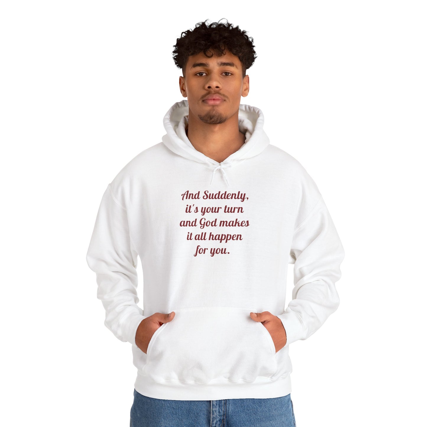 "And Suddenly It's Your Turn" Pullover Hoodie