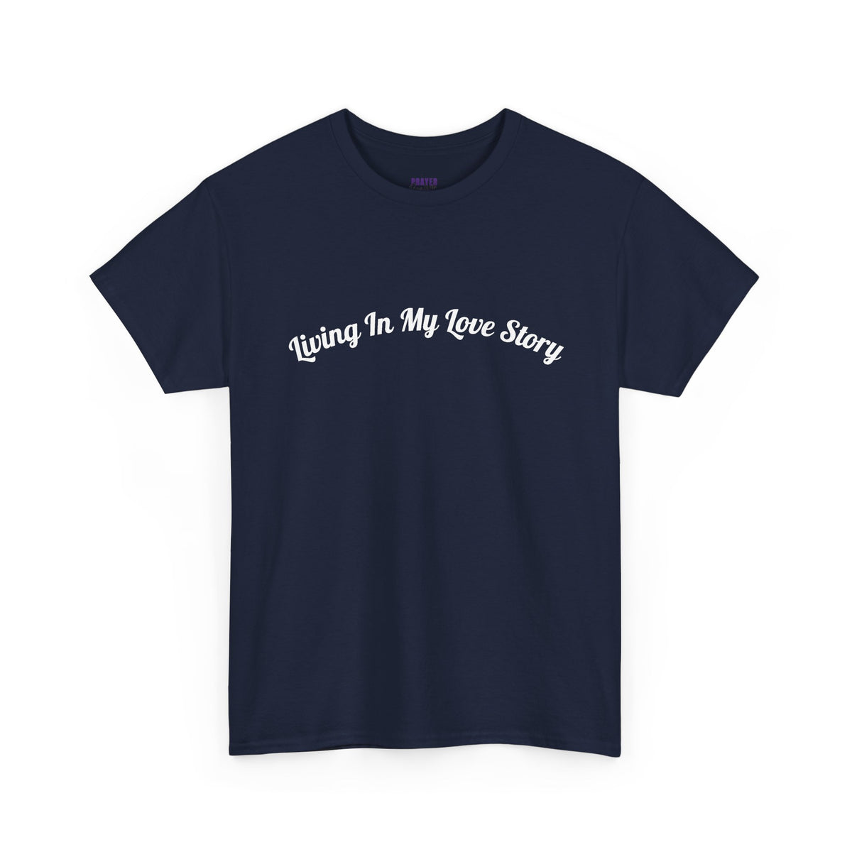 "Living In My Love Story" simple design tee