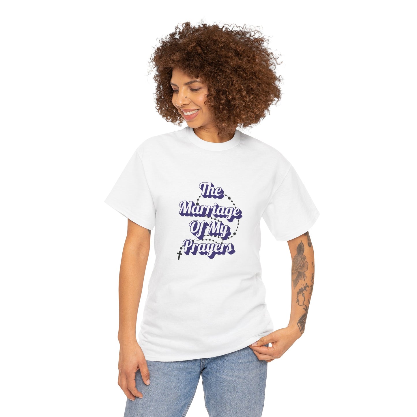 "The Marriage Of My Prayers" T-Shirt